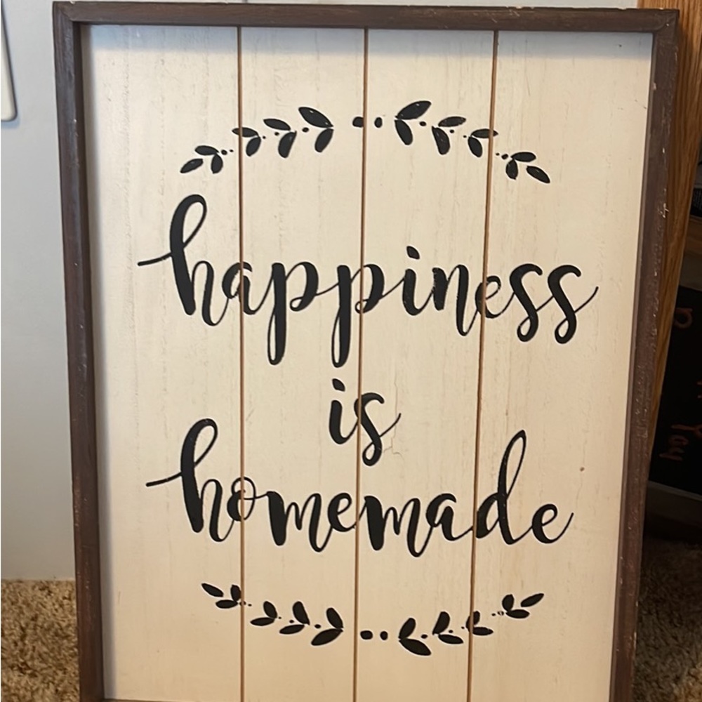 Happiness is Homemade Sign